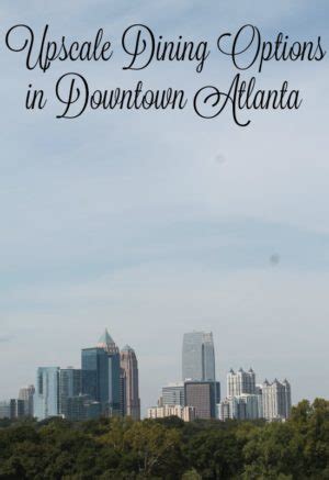 Delicious Dining Experiences in Downtown Atlanta – Simply Southern Mom