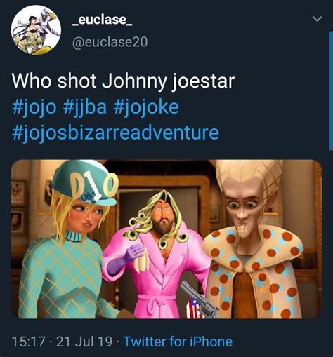 Who shot Johnny Joestar? : r/ShitPostCrusaders