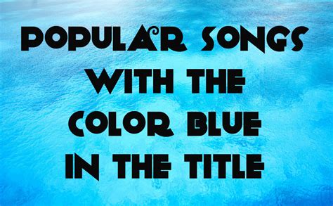 88 Popular Songs With the Color Blue in the Title - Spinditty