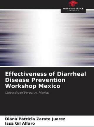 Effectiveness of Diarrheal Disease Prevention Workshop Mexico - Literatura obcojęzyczna - Ceny i ...