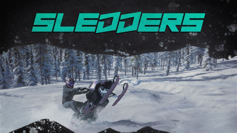 Sledders - Sledheads Rejoice: Realistic Snowmobiling Game is Coming Out ...