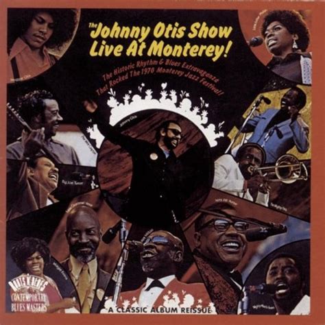 Johnny Otis - The Johnny Otis Show Live at Monterey Album Reviews, Songs & More | AllMusic