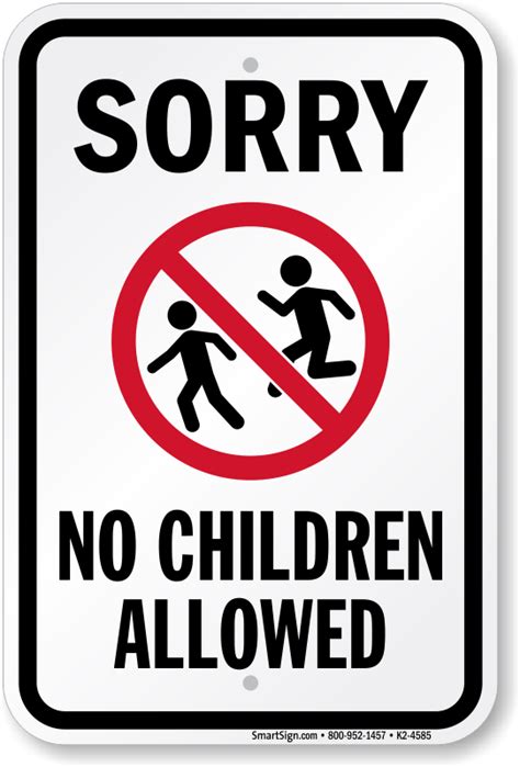 Sorry No Children Allowed Sign, SKU: K2-4585