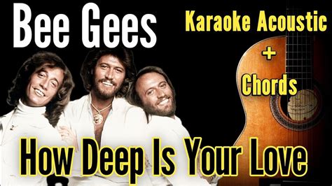 Bee Gees - How Deep Is Your Love (Karaoke Acoustic Guitar + Chords)# ...