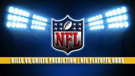 Bills vs Chiefs Predictions, Picks, Odds | NFL AFC Divisional Round 2022