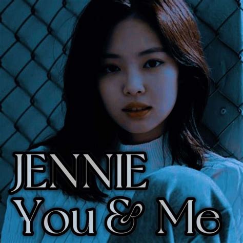 JENNIE - You & Me