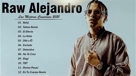 Las Mejores Canciones De Rauw Alejandro - Rauw Alejandro Sus Mejores Exitos 2021 - YouTube