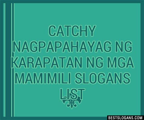 30+ Catchy Nagpapahayag Ng Karapatan Ng Mga Mamimili Slogans List, Taglines, Phrases & Names 2021