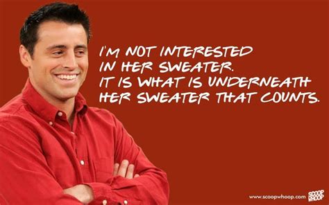 25 Adorable Quotes By Joey That Explain Why He’s The Most Loveable ...