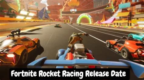 Fortnite Rocket Racing Release Date, Trailer, Skins, Cars & Much More