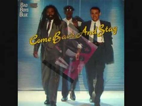 Bad Boys Blue - Come Back And Stay (1987) - YouTube