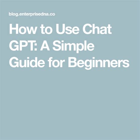 How to use chat gpt a simple guide for beginners – Artofit