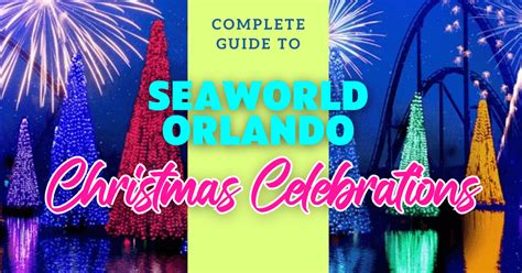 SeaWorld Orlando Christmas Celebration 2024 Event Guide