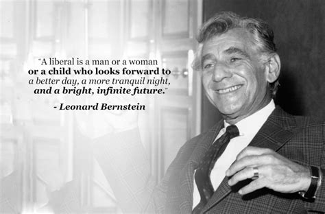 Leonard Bernstein Quotes - 12 inspiring Leonard Bernstein quotes that will... - Classic FM