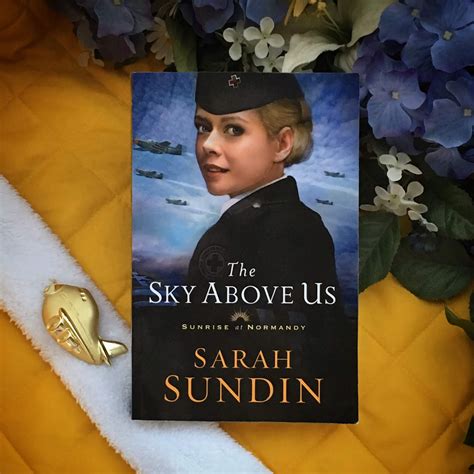 Beauty in the Binding: Book Review: The Sky Above Us by Sarah Sundin