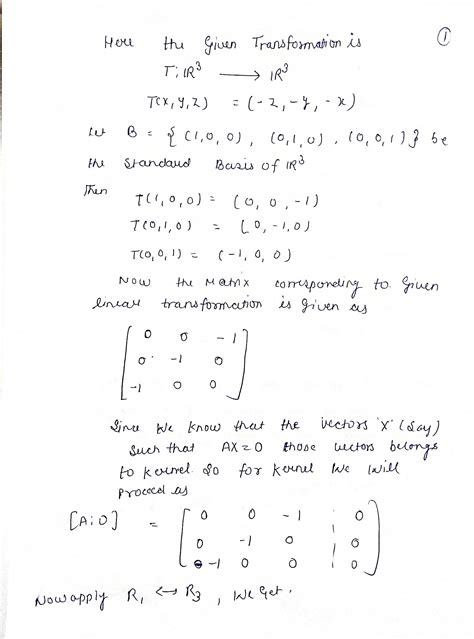 [Solved] A. Find the kernel and the range of the linear transformation. T :... | Course Hero