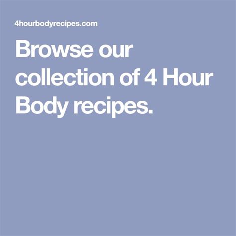 Browse our collection of 4 Hour Body recipes. | Recipes, Body, Hour