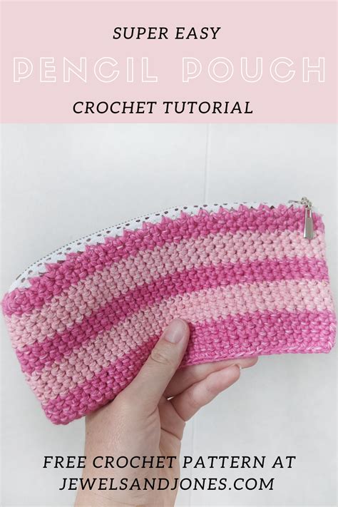 Easy Pencil Pouch - Free Crochet Pattern - Jewels and Jones