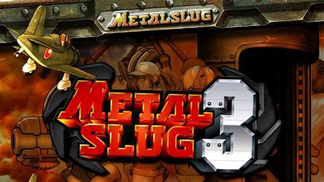 METAL SLUG 3 - Universal - HD Gameplay Trailer - YouTube