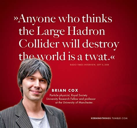 Brian Cox Quotes. QuotesGram