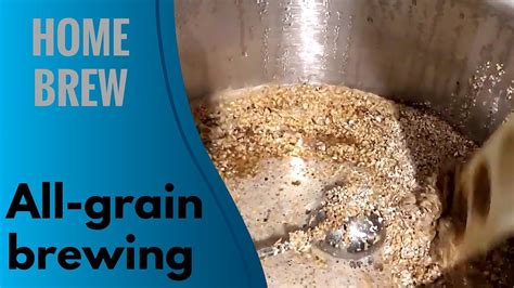 Homebrewing: All-grain beer brewing process from grain to glass - Homebrew Fever