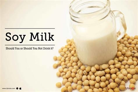 If You Use Soymilk on a Regular Basis You Should