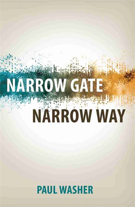 Narrow Gate, Narrow Way by Paul Washer | James A. Dickson Books