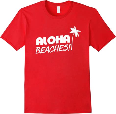 Amazon.com: Aloha Beaches T-Shirt : Clothing, Shoes & Jewelry