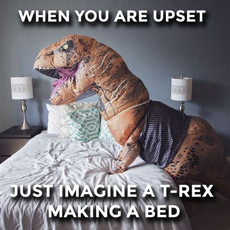 T-rex Making a Bed | How to make bed, Bed meme, Rex