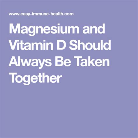 Magnesium and Vitamin D Should Always Be Taken Together Health Info, Health And Nutrition ...