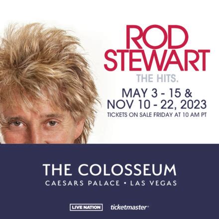 SIR ROD STEWART EXTENDS HIS HIT LAS VEGAS RESIDENCY INTO 12th YEAR WITH NEW 2023 CONCERTS ...