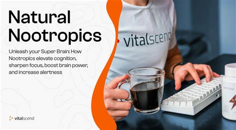 Natural Nootropics 101: Unleash Your Superbrain | Vitalscend