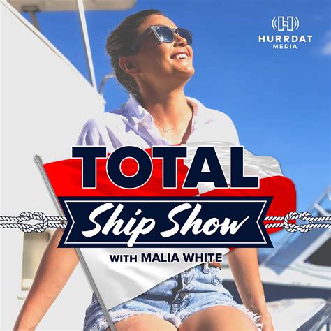 Malia & Total Ship Show Links | Hurrdat Media