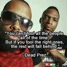 Afbeeldingsresultaat voor dead prez quotes | Rap quotes, Hip hop inspiration, Hip hop quotes