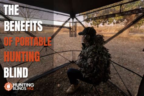 Benefits of Portable Hunting Blinds