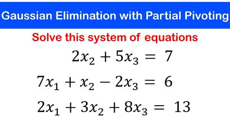 🟢02a - Gaussian Elimination with Partial Pivoting : Example 1 - YouTube