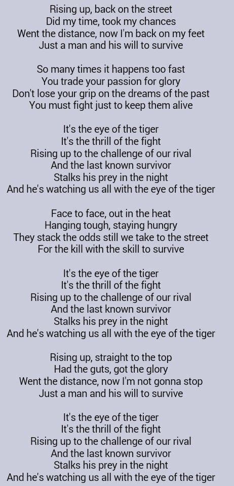 Greatest Song Ever ..... Survivor . Eye of the Tiger | Great song lyrics, Music lyrics, Song ...