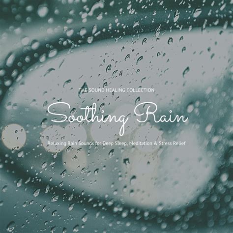 Soothing Rain: Relaxing Rain Sounds for Deep Sleep, Meditation & Stress ...