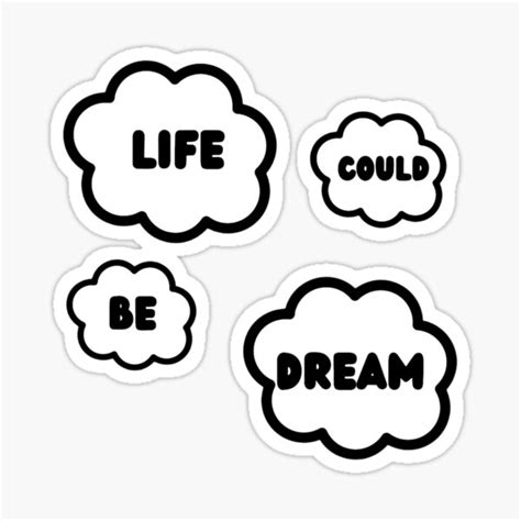 "Life could be dream" Sticker for Sale by rightproduct | Redbubble