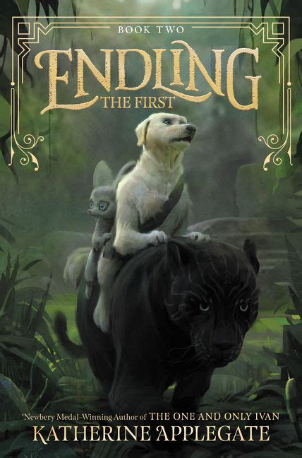 Endling #2: The First - Katherine Applegate - Hardcover