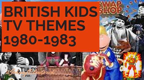 British Kids TV Theme Songs 1980-1983 - YouTube