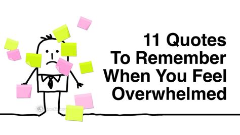 11 Quotes To Remember When You Feel Overwhelmed