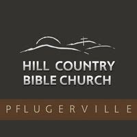 Hill Country Bible Church - Pflugerville, TX