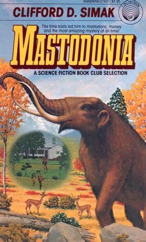 Mastodonia by Clifford D. Simak Science Fiction Book Club, In The Year 2525, Classic Sci Fi ...