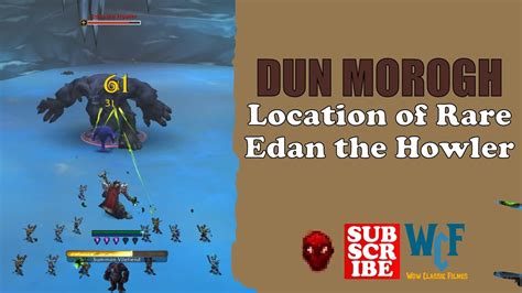 Location of Rare Mob Edan the Howler | Dun Morogh | WoW World of Warcraft