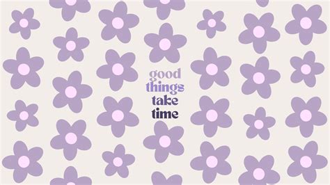 Good Things Take Time Purple Wallpapers - Wallpaper Cave