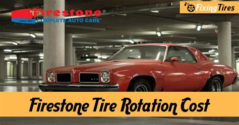 Firestone Tire Rotation Cost - How Much They Charge In 2024?