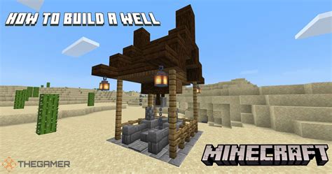 Minecraft: How To Build A Functioning Well | TheGamer