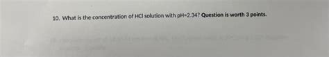 Solved 10. What is the concentration of HCl solution with | Chegg.com