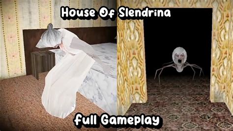 House Of Slendrina Full Gameplay - YouTube